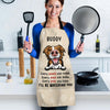 Every Snack You Make I Will Be Watching You - Funny Personalized Dog Apron