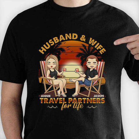 Husband & Wife, Travel Partners For Life - Personalized Unisex T-Shirt, Hoodie, Sweatshirt - Gift For Couple, Husband, Wife