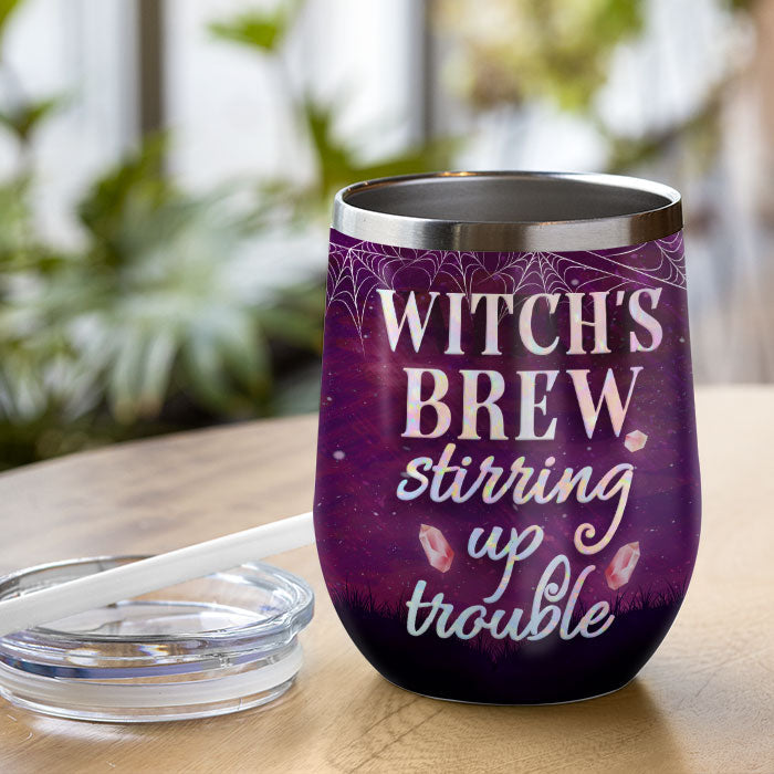 Witch's Brew Stirring Up Trouble - Personalized Witch Wine Tumbler - Gift For Witches, Gift For Yourself, Halloween Gift
