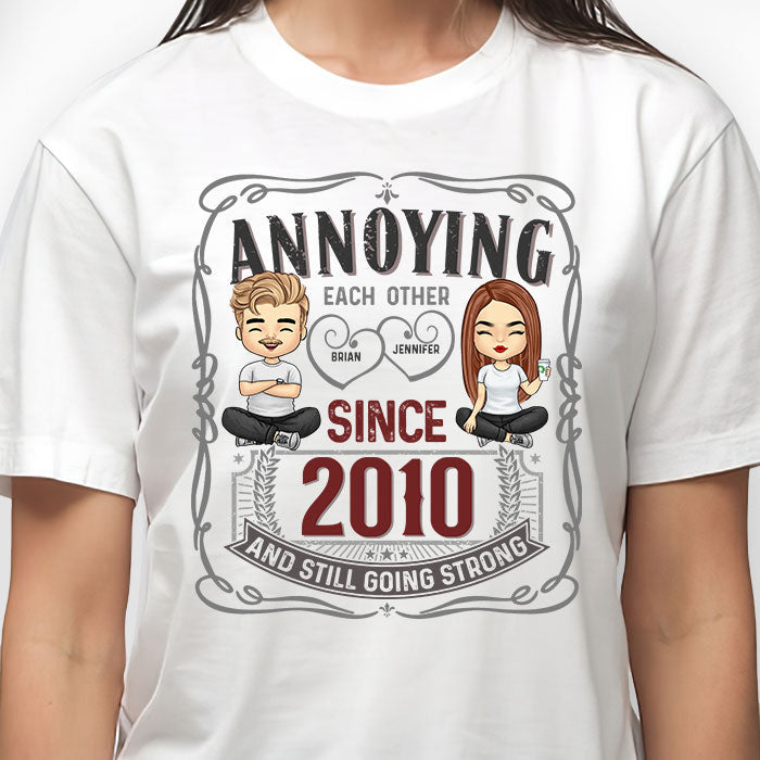 Annoying Still Going Strong - Personalized Unisex T-Shirt, Hoodie, Sweatshirt - Gift For Couple, Husband Wife, Anniversary, Engagement, Wedding, Marriage Gift