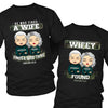 Find A Wife, Find A Good Thing - Personalized Matching Couple T-Shirt - Gift For Couple, Husband Wife, Anniversary, Engagement, Wedding, Marriage Gift
