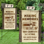 Making Memories Campsite At A Time - Personalized Flag - Gift For Camping Lovers