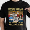 Thanks For Sharing Your DNA - Personalized Unisex T-shirt - Gift For Dad