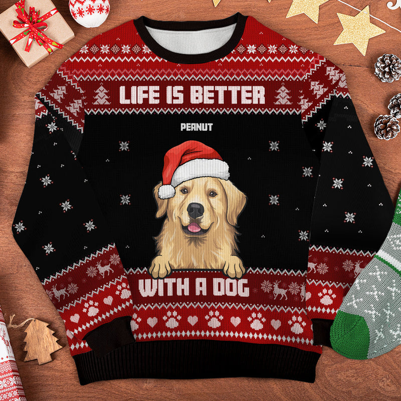 Life Is Better With Dogs - Personalized Custom Unisex Ugly Christmas Sweatshirt, Wool Sweatshirt, All-Over-Print Sweatshirt - Gift For Dog Lovers, Pet Lovers, Christmas Gift