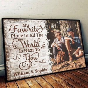 Custom Photo My Favorite Place Is Next To You - Couple Personalized Custom Horizontal Poster - Gift For Husband Wife, Anniversary