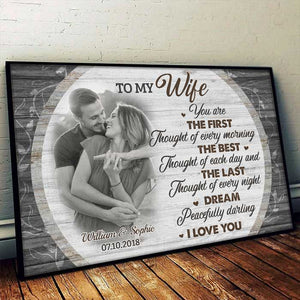 You Are The First Thought Of Every Morning - Upload Image, Gift For Couples - Personalized Horizontal Poster.