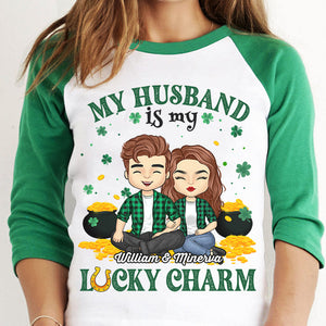 You're My Lucky Charm - Gift For Couples, Husband Wife, Personalized St. Patrick's Day Unisex Raglan Shirt.