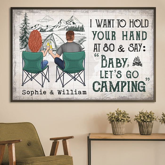 I Love To Hold Your Hand And Go Camping With You At 80 - Gift For Camping Couples, Personalized Horizontal Poster