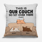 This Is Our Couch, Go Sit Over There - Dog Personalized Custom Pillow - Gift For Pet Owners, Pet Lovers