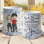 God Blessed The Broken Road That Led Me Straight To You - Gift For Couples, Personalized Mug