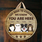 No Need To Knock, We Know You Here - Funny Personalized Pets Door Sign
