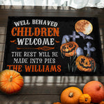 Halloween - Well Behaved Children Welcome  - Personalized Decorative Mat
