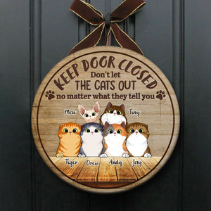 Peeking Cat - Keep Door Closed - Funny Personalized Cat Door Sign.