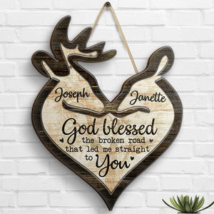God Blessed The Broken Road That Led Me Straight To You - Gift For Couples, Husband Wife - Personalized Shaped Door Sign.