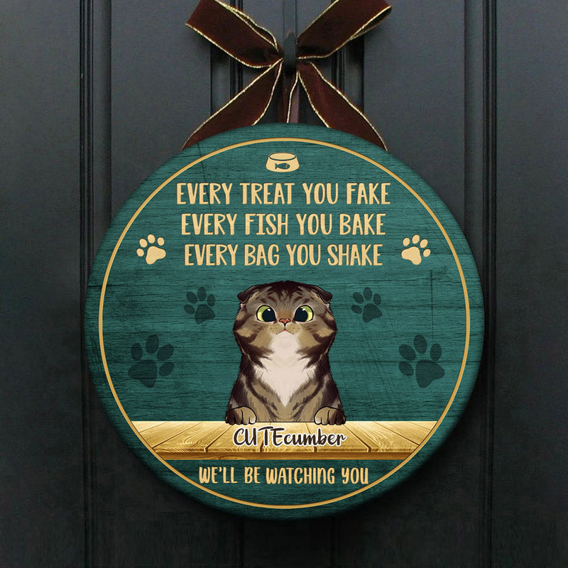 Every Bag You Shake We'll Be Watching You - Funny Personalized Cat Door Sign