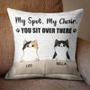 You Sit Over There - Funny Personalized Cat Pillow (Insert Included)