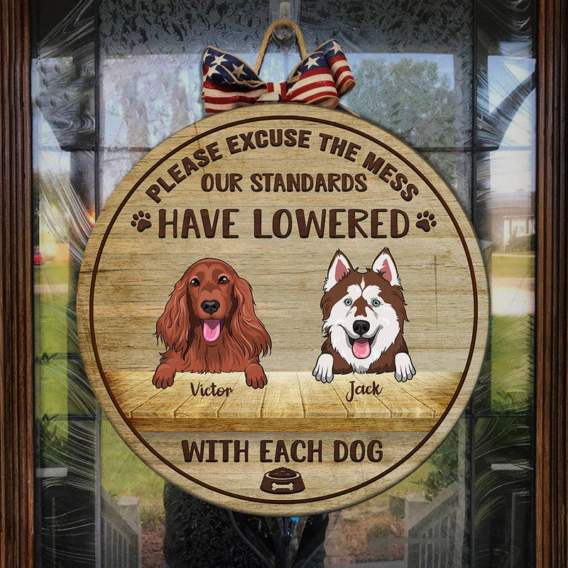 Please Excuse The Mess - Funny Personalized Dog Door Sign
