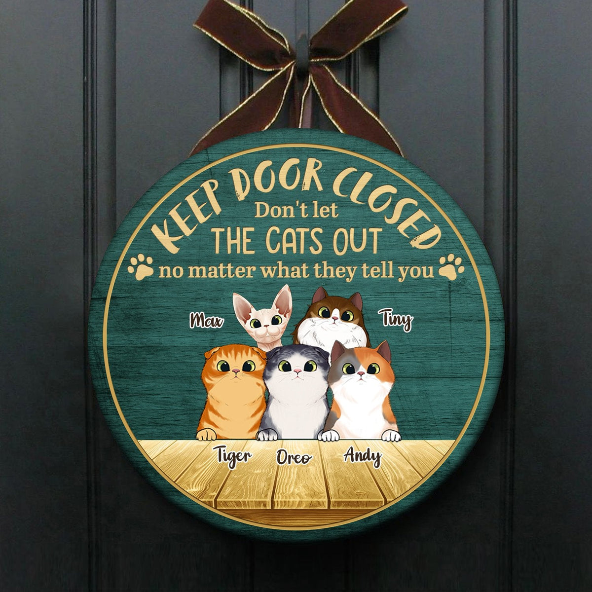Keep Door Closed - Funny Personalized Cat Door Sign (WW).