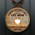 Happy Mother's Day To The Best Cat Mom - Funny Personalized Cat Door Sign