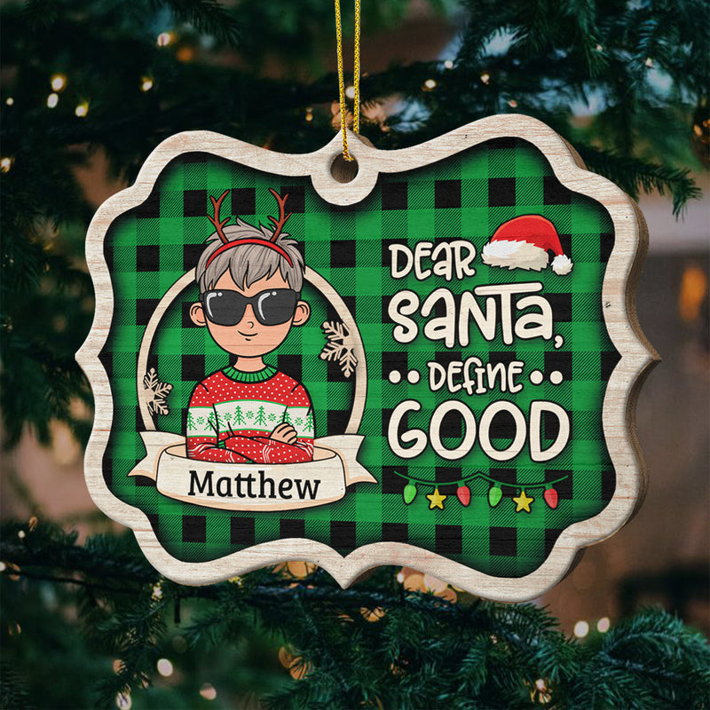 Dear Santa, Define Good - Personalized Custom Benelux Shaped Wood Christmas Ornament