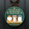 Every Bag You Shake We'll Be Watching You - Funny Personalized Cat Door Sign
