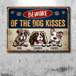 Custom Dog Name Beware of Dog Kisses Gifts for Dog Lovers - Personalized Metal Sign