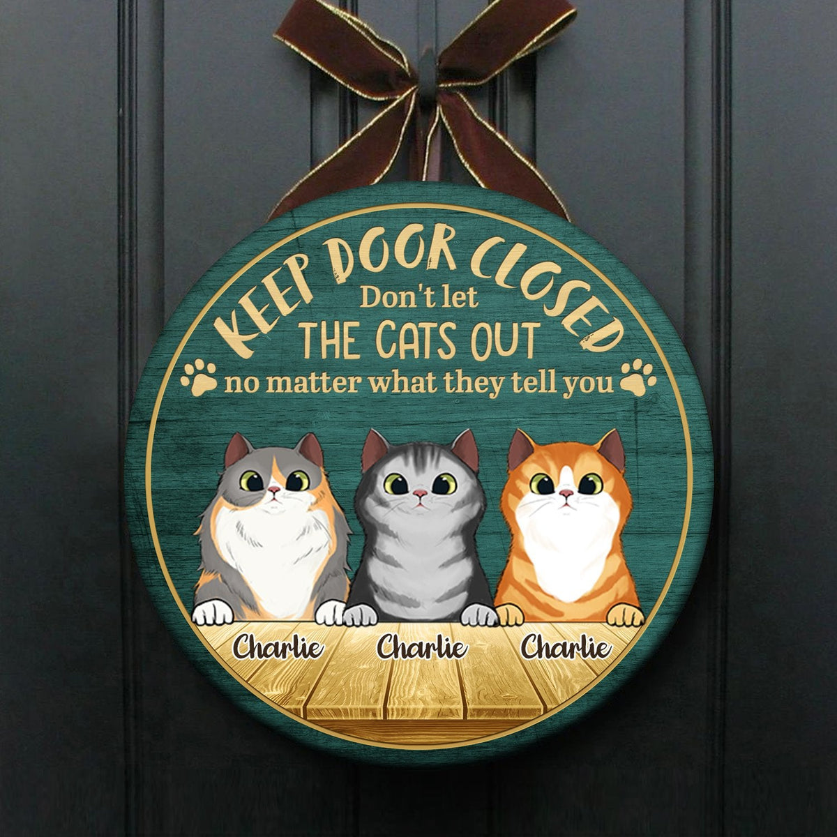 Keep Door Closed - Funny Personalized Cat Door Sign (WW).