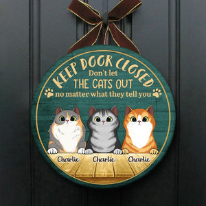 Keep Door Closed - Funny Personalized Cat Door Sign (WW).