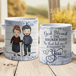 God Blessed The Broken Road That Led Me Straight To You - Gift For Couples, Personalized Mug