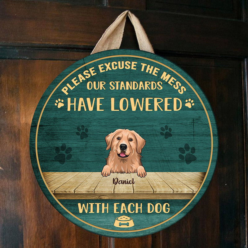 Please Excuse The Mess - Funny Personalized Dog Door Sign