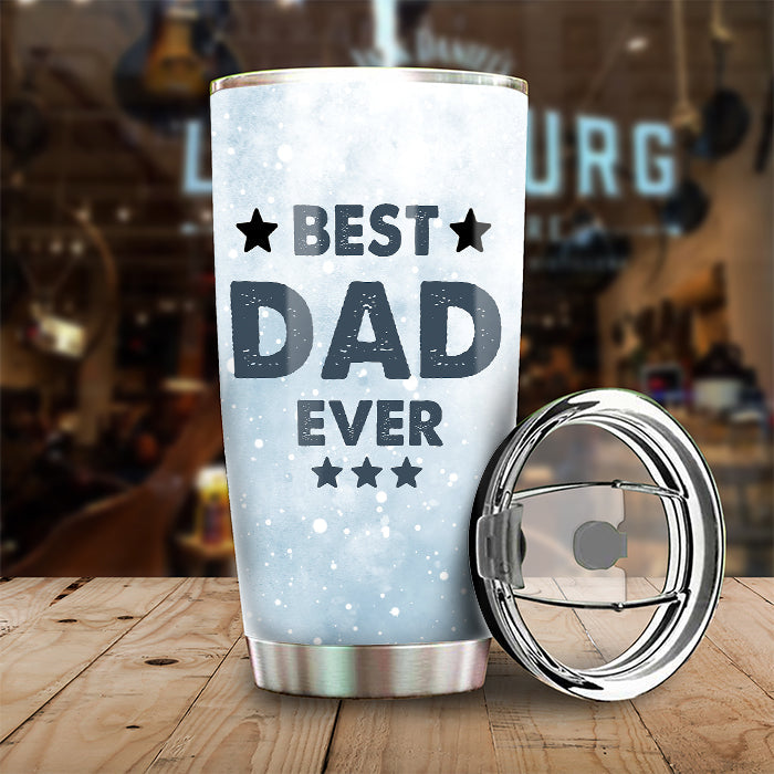 Gift For Dads - Best Dad Ever, Just Ask - Personalized Tumbler