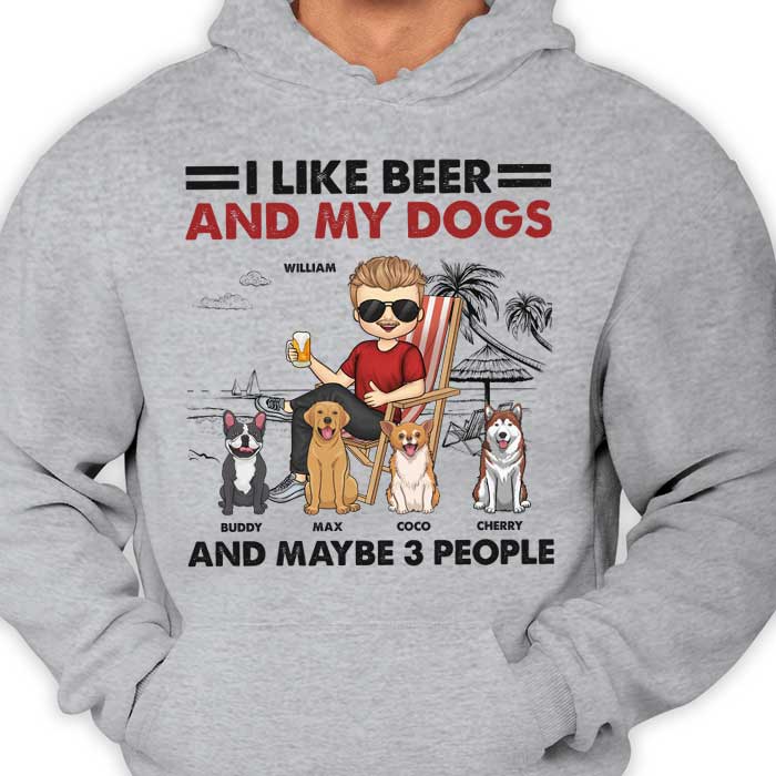 I Like Beer And My Dogs - Gift For Dog Dad, Personalized Unisex T-shirt, Hoodie.