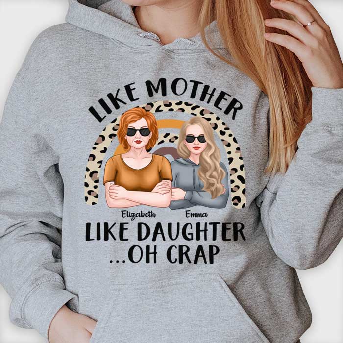 Oh Crap Like Mother Like Daughter - Gift For Mom, Grandma - Personalized Unisex T-shirt, Hoodie