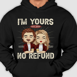 I'm Yours No Refund - Gift For Couples, Husband Wife - Personalized Unisex Hoodie.
