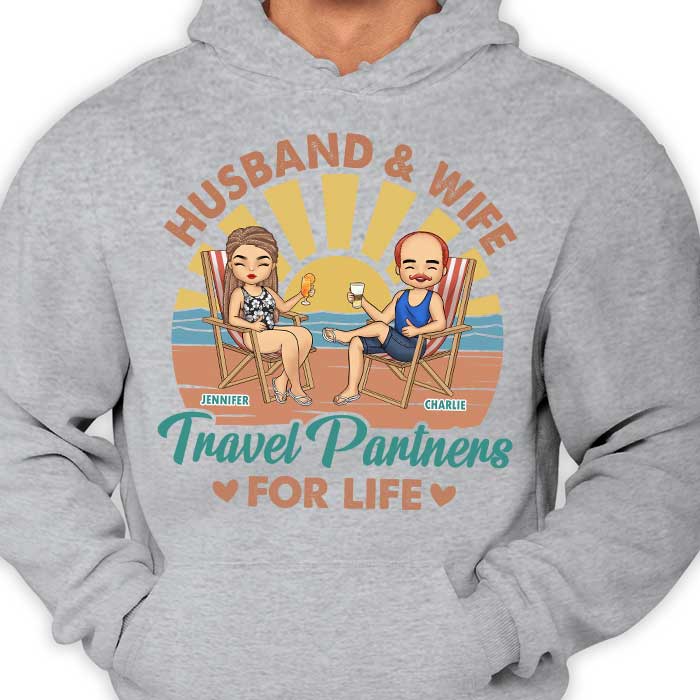 Travel Partners For Life - Personalized Unisex T-shirt, Hoodie - Gift For Couples, Husband Wife