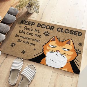 Don't Let The Cats Out - Cat Personalized Custom Home Decor Decorative Mat - House Warming Gift For Pet Lovers, Pet Owners