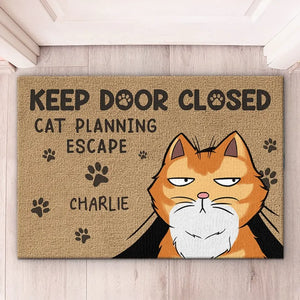 Please Keep Door Closed Cats Planning Escape - Cat Personalized Custom Home Decor Decorative Mat - House Warming Gift For Pet Lovers, Pet Owners