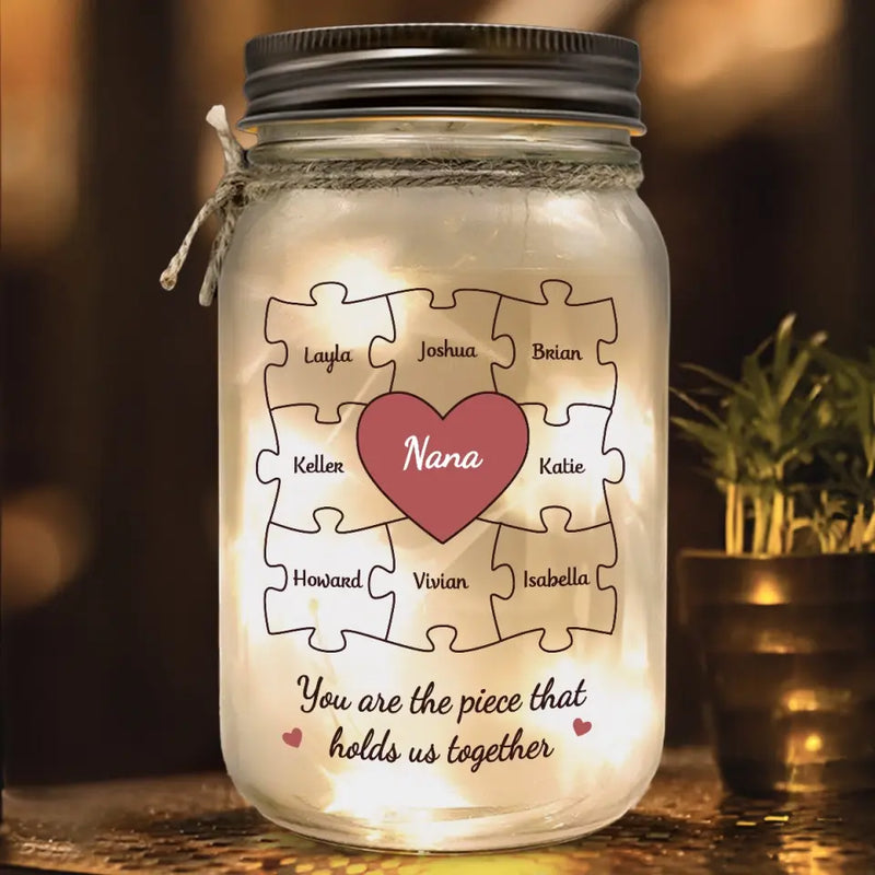 You Are The Piece - Family Personalized Custom Mason Jar Light - Mother's Day, Gift For Mom, Grandma