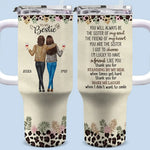 Always Be The Sister Of My Soul - Bestie Personalized Custom 40 Oz Stainless Steel Tumbler With Handle - Gift For Bestie, Sisters