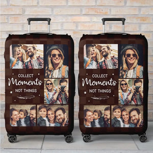 Custom Photo Collect Moments Not Things - Travel Personalized Custom Luggage Cover - Holiday Vacation Gift, Gift For Adventure Travel Lovers