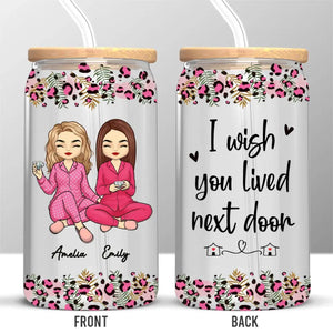 True Friends Are Great Riches - Bestie Personalized Custom Glass Cup, Iced Coffee Cup - Gift For Best Friends, BFF, Sisters