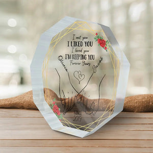 I'm Keeping You Forever Yours - Couple Personalized Custom Nonagon Shaped Acrylic Plaque - Gift For Husband Wife, Anniversary