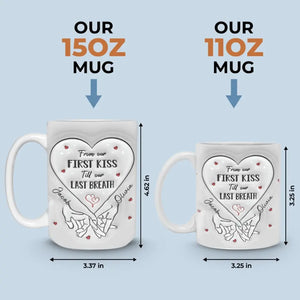 From Our First Kiss Till Our Last Breath - Couple Personalized Custom 3D Inflated Effect Printed Mug - Gift For Husband Wife, Anniversary