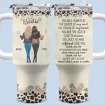 Always Be The Sister Of My Soul - Bestie Personalized Custom 40 Oz Stainless Steel Tumbler With Handle - Gift For Bestie, Sisters