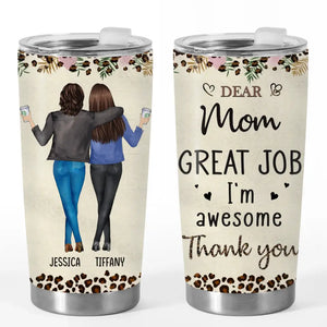 Great Job We're Awesome - Family Personalized Custom Tumbler - Gift For Mom