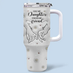 First My Mom Forever My Friend - Family Personalized Custom 3D Inflated Effect Printed 40 Oz Stainless Steel Tumbler With Handle - Gift For Mom, Daughter