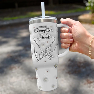 First My Mom Forever My Friend - Family Personalized Custom 3D Inflated Effect Printed 40 Oz Stainless Steel Tumbler With Handle - Gift For Mom, Daughter