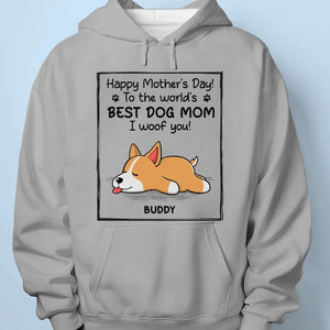To The World's Best Dog Mom - Dog Personalized Custom Unisex T-shirt, Hoodie, Sweatshirt - Mother's Day, Father's Day, Gift For Pet Owners, Pet Lovers