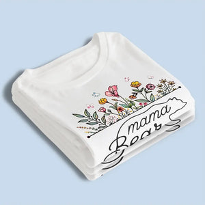 Mama Bear Flowers - Family Personalized Custom Unisex T-shirt, Hoodie, Sweatshirt - Mother's Day, Gift For Mom, Grandma