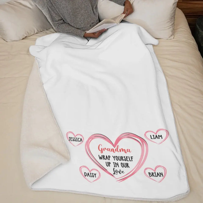 Wrap Yourself Up In Our Love - Family Personalized Custom Blanket - Mother's Day, Gift For Mom, Grandma